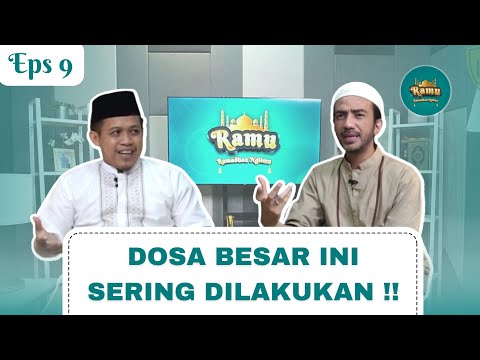 Gak Berasa Dosanya, Sering Kita Lakukan! | Ramadhan Ngilmu (RAMU) | Reza Zakarya, Ust Mustori