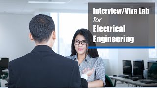 Interview Viva Lab for Electrical Engineering