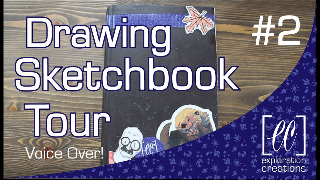 Main Sketchbook Tour #2 - March 2019-August 2020