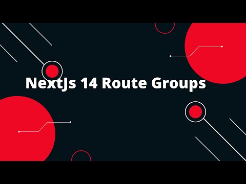 Next.js 14 Tutorial #9  NextJs 14  Route Groups