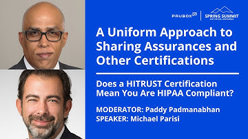 Paddy Padmanabhan and Michael Parisi: Does HITRUST Certification Mean You Are HIPAA Compliant?