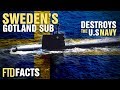 10+ Incredible Facts About Sweden's GOTLAND Submarine