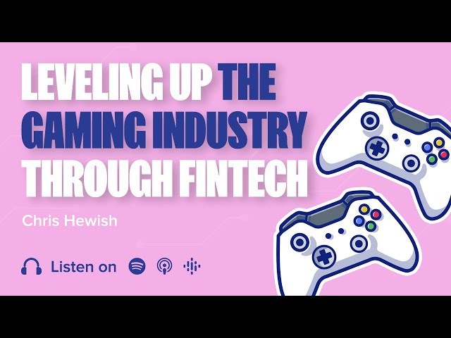 Fintech and Gaming, what to expect?