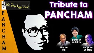 INSTRUMENTAL TRIBUTE TO PANCHAM I ANUPAM GHATAK I SHAMRAJ JI I SANTOSH MULEKAR I THE TIME SIGNATURE