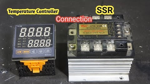 temperature controller connection with SSR , what is temperature controller
