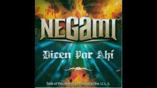 Negami - Dicen por ahi chords