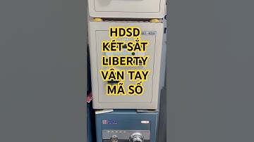 Hướng dẫn cách sử dụng két sắt Liberty | cài vân tay và mã số điện tử