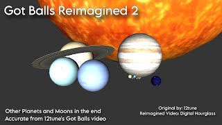 Got Balls Reimagined 2 | Celestial Bodies Size Comparison