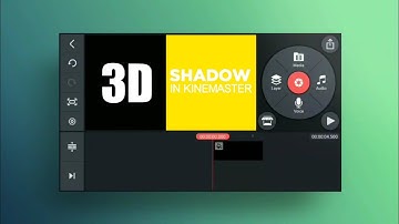 How to add shadow under video in kinemaster on Android || 3d shadow in kinemaster