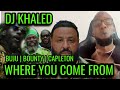 DJ Khaled - WHERE YOU COME FROM ft. Buju Banton, Capleton, Bounty Killer || Reaction