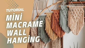 Mini Macrame Wall Hanging - TUTORIAL 4K
