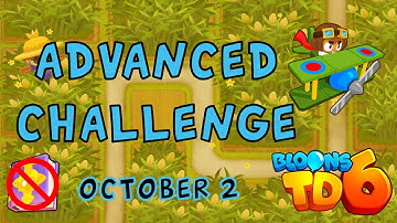 Bloons TD 6 Advanced Challenge | Overly Thick Ceramics | No MK No Powers Used | October 2 2022