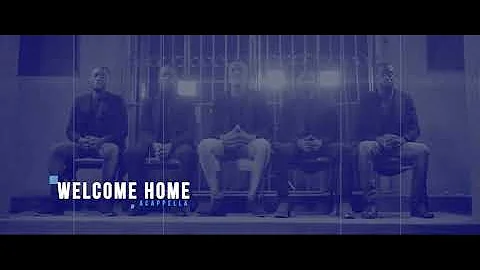 Asante Acappella - Welcome Home (Official Video)