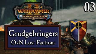 Grudgebringers – OvN Lost Factions Mod – Total War: WARHAMMER II – Part 3