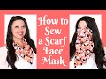 Scarf Face Mask Sewing Tutorial