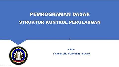 Struktur Kontrol Perulangan Dengan Pernyataan Break dan Continue