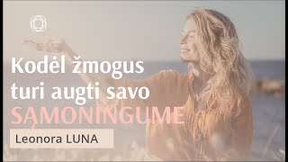 &quot;Kelionė į save&quot; TV Kodėl žmogus turi augti savo sąmoningume?