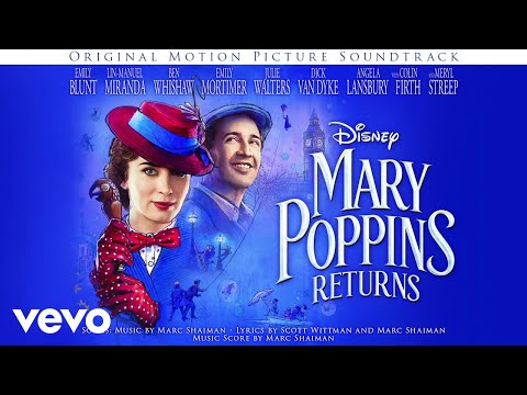 Marc Shaiman - Goodbye Old Friend (From "Mary Poppins Returns"/Audio Only)