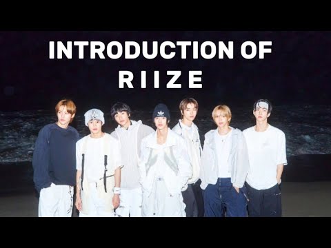 INTRODUCTION OF RIIZE