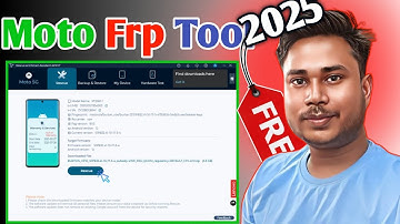 All Motorola Phone Frp Unlock Hoga Free Me 2025 | Free  Motorola Frp Tool 2025 | Moto Frp Tool