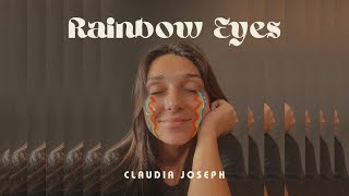 Rainbow Eyes // Claudia Joseph 🍄🌈✨