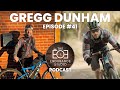 Gregg Dunham: Filmmaking, Resilience, Bikepack Racing #41