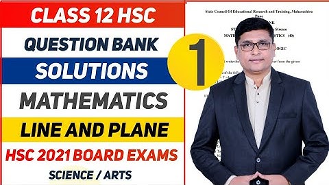 Line & Plane Part 1| Maths Question Bank Solutions HSC  2021 Exam |Maharashtra State Board | P N Sir