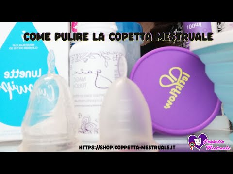 Video: 3 modi per pulire una coppetta mestruale