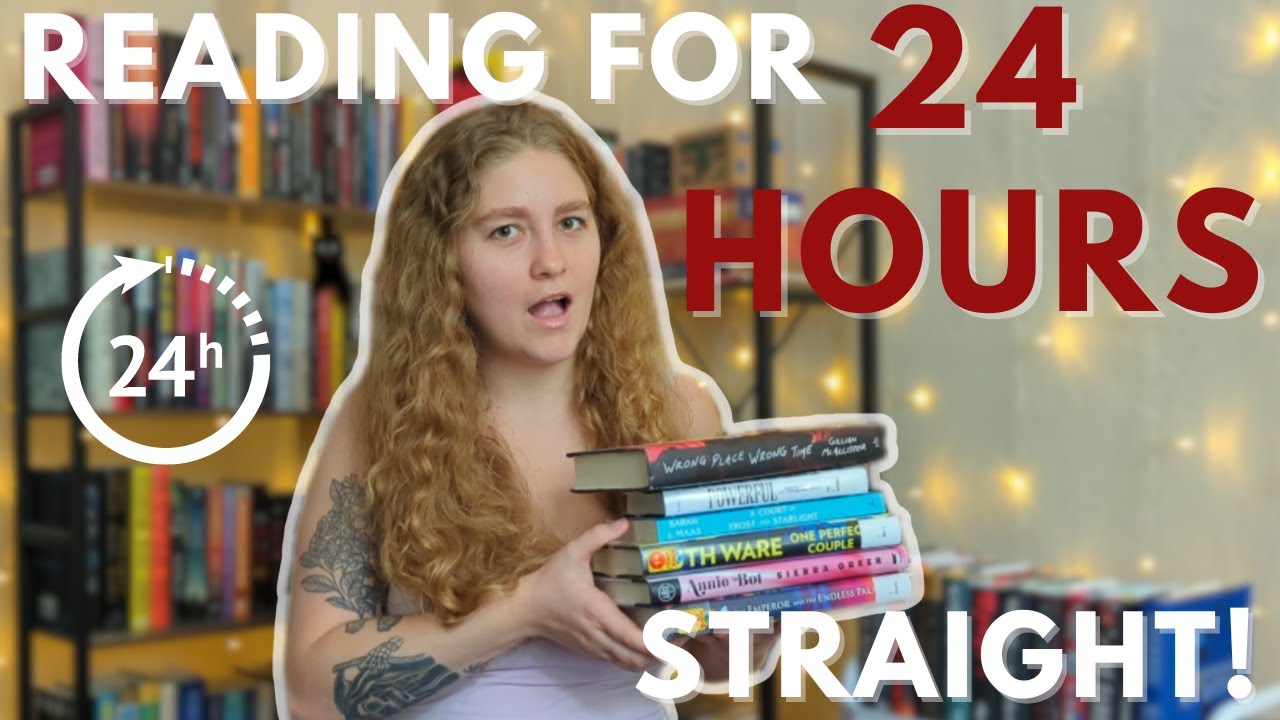 I Attempted To Read for 24 HOURS STRAIGHT! - YouTube