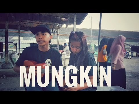 MUNGKIN - POTRET &#; COVER ARUL & AUDIA MARA FM MUNGKIN - POTRET &#; COVER ARUL & AUDIA MARA FM
