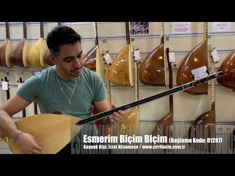 SIRRI LAÇİN ~ ESMERİM BİÇİM BİÇİM