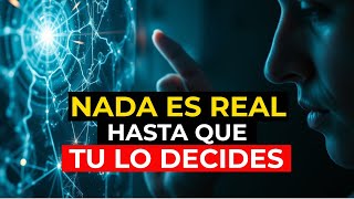 Tu mente CREA TU REALIDAD