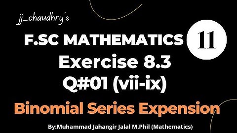 11th Class Math || Ch 08 M. Induction and Binomial Theorem || Exercise 8.3 Question 01 (viii to ix)