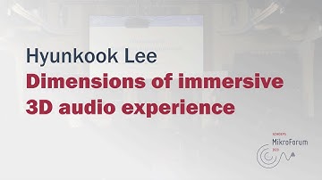 Hyunkook Lee: Dimensions of immersive 3D audio experience