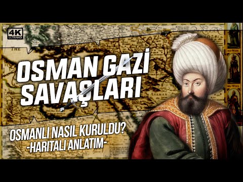 Osmanlı'nın Muhteşem Kuruluşu - Osman Gazi'nin İnanılmaz Hayat Hikayesi