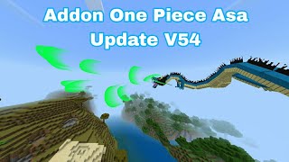 Addon ONE PIECE ASA UPDATE V54 For Minecraft Pe 1.20.40+ screenshot 5