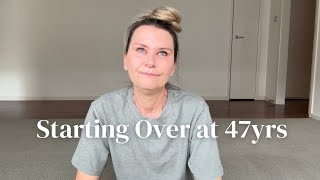 I'm Starting Over at 47 Years Old