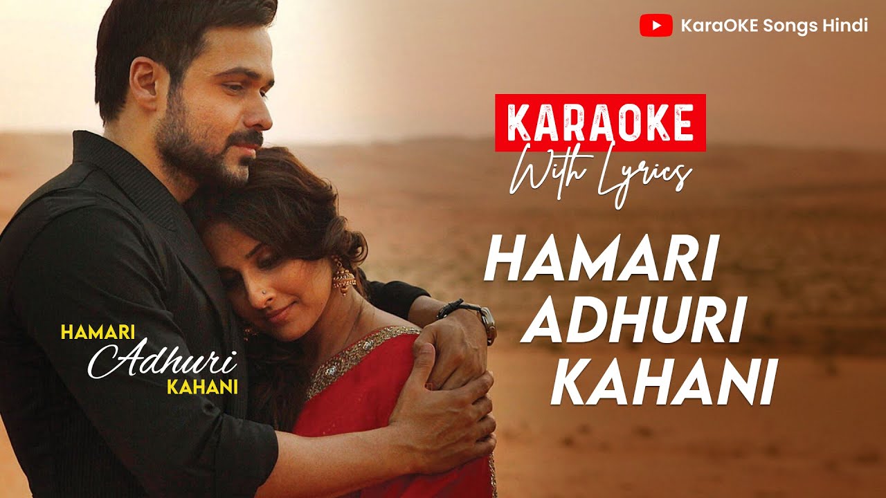 [ KaraOKE with Lyrics ] Hamari Adhuri Kahani | Arjit Singh | Emraan Hashmi, Vidya Balan