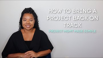 How to Bring a Project Back on Track