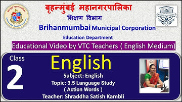 Class 2nd English L 3.5 Language Study by BMC VTC Teacher  Shraddha Satish Kambli .
