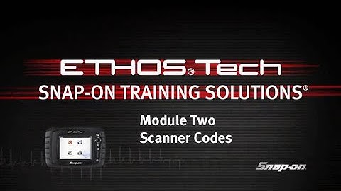 ETHOS Tech Training Module 02 | Snap-on Diagnostics UK