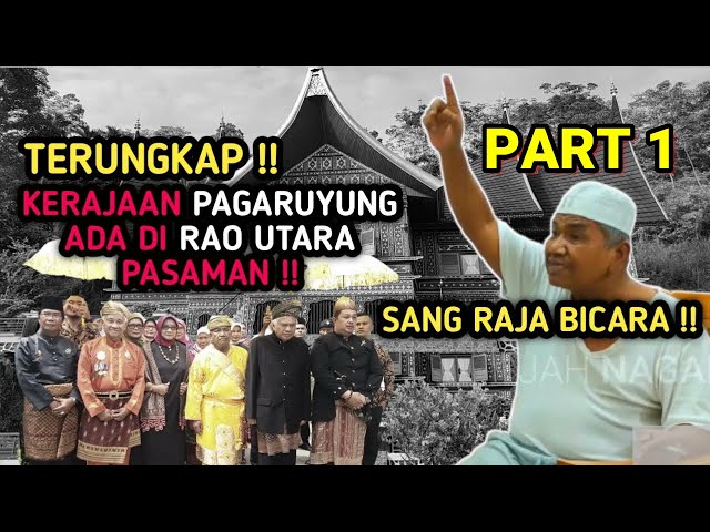 Ada apa hubungan Kerajaan PAGARUYUNG dan Kerajaan KOTO RAJO ? Sang Raja Bicara #part1 class=