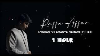 Raffa Affar - Izinkan Selamanya Namamu Dihati - 1 hour