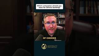 Which companies should you trust for Infinite Banking?
