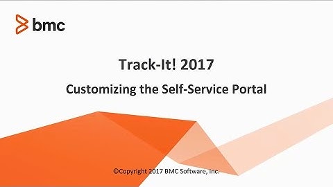 Track-It! 2019 - Customizing Self Service