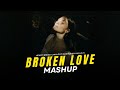 Broken Love Mashup 2025 | Vaaroon | Chillout Emotional Mashup Song Non Stop Jukebox HM LO-FI