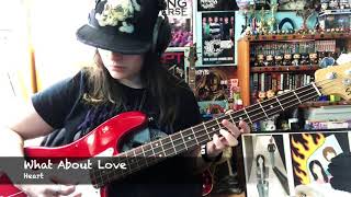 What About Love - Heart Bass Cover