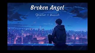 Broken Angel (LO-FI) Slowed + Reverb #Slowed #reverb