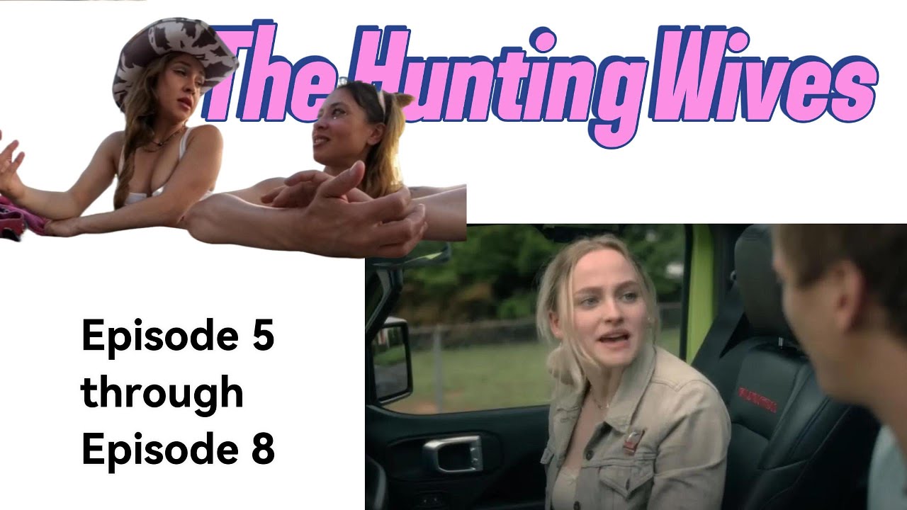 The Hunting Wives(Netflix) Season 1 Finale. Our final review of episodes 5, 6, 7, 8