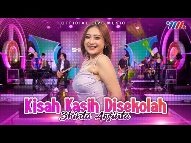 Shinta Arsinta - Kisah Kasih Disekolah (Official Live Music) class=